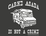Carne Asada Is Not A Crime
